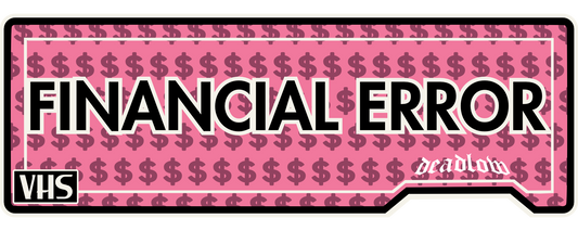 FInancial Error VHS Slap Sticker
