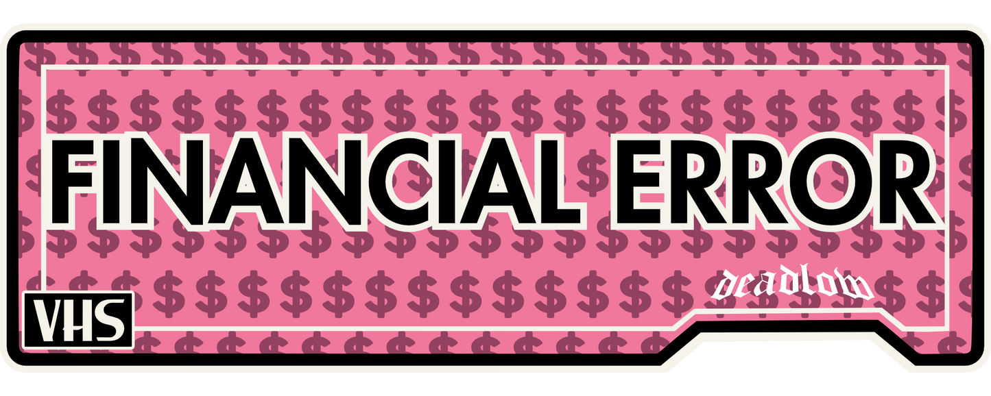 FInancial Error VHS Slap Sticker