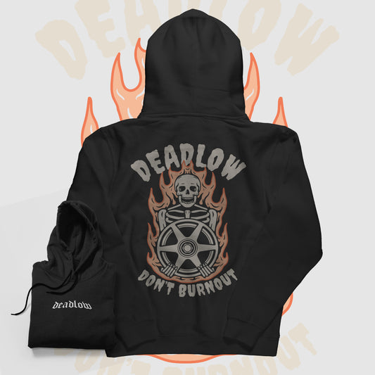 Don't Burnout Hoodie