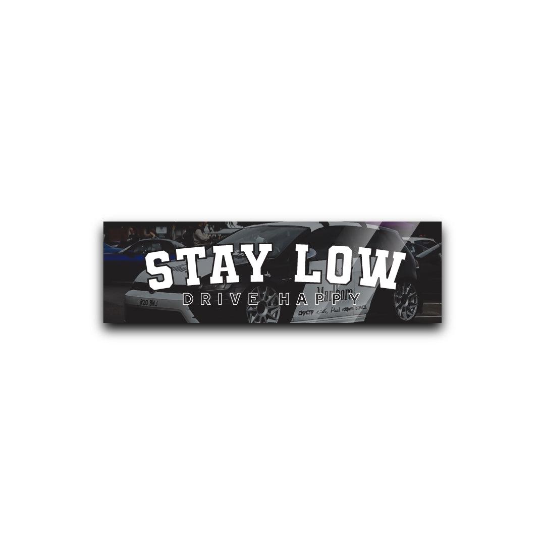 Stay Low Slap Sticker