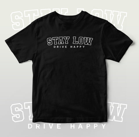 Stay Low Short Sleeve T-Shirt