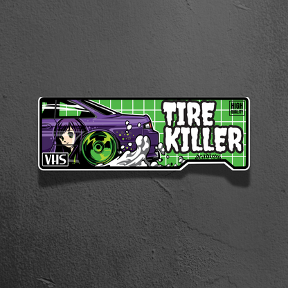 Tire Killer VHS style slap sticker